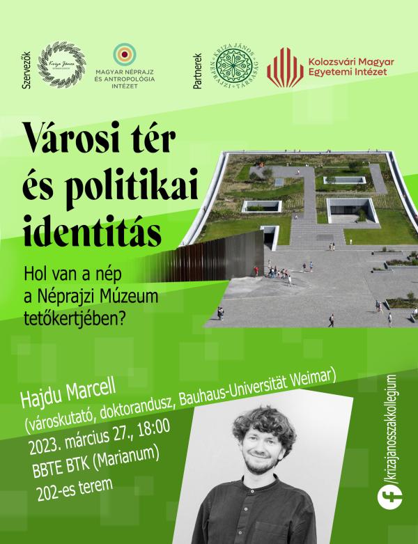 Városi tér és politikai identitás. Hol van a nép a Néprajzi Múzeum tetőkertjében?