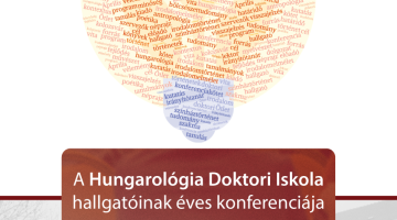 A Hungarológia Doktori Iskola éves hallgatói konferenciája